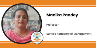 Sunrise Academy of Management, Professor: Manika Pandey Interview